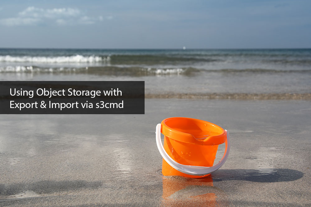 Using-Object-Storage-Export-Import-via-s3cmd