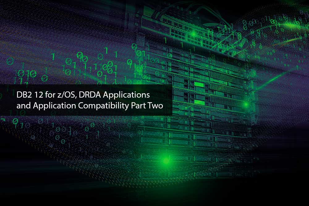 DB2-12-DRDA-Applications-Part-Two