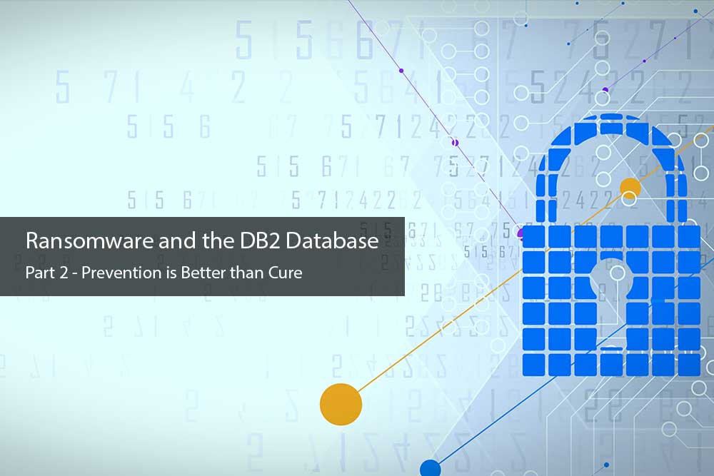 Ransomware-and-the-DB2-Database-Prevention-Cure