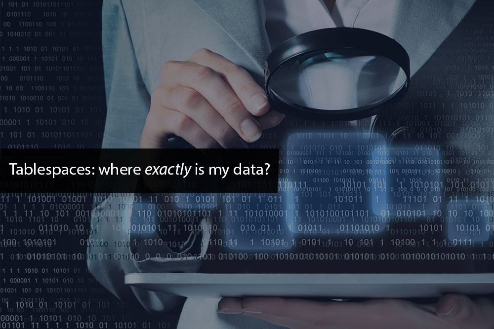 Tablespaces-where-exactly-is-my-data