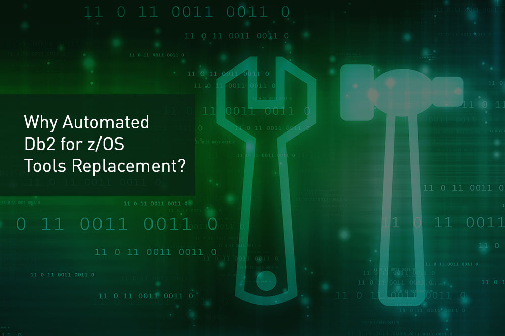 Why-Automated-Db2-for-zOS-Tools-Replacement